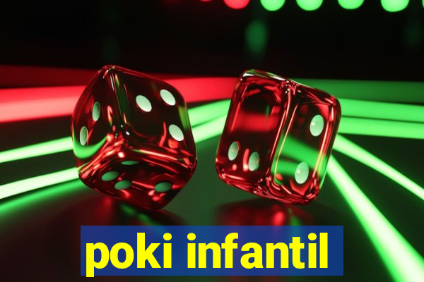 poki infantil